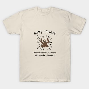 Sorry I'm late - I needed extra time to summon my Social Energy T-Shirt